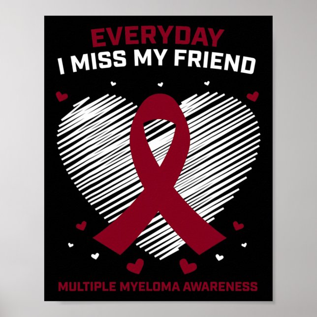 Affiche Cancer Du Sang Je Manque Mon Ami Myélome Multiple  (Devant)