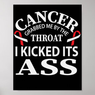 Affiche Cancer Grabbed Me By The Throat I Kicked