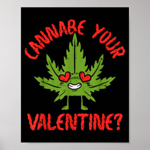 Affiche Cannabe Votre Saint-Valentin Fumeur de Weed