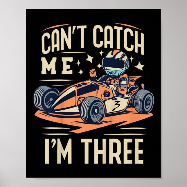 Affiche Cant Catch Me I m'm Three Birthday Party (Devant)
