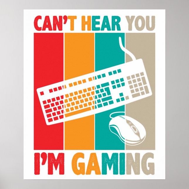 Affiche Cant Hear You Im Gaming 2 (Devant)