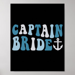 Affiche Capitaine Bride croisière Super Bachelorette nauti