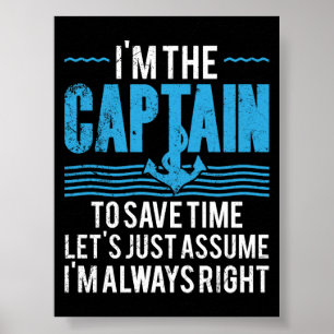 Affiche Capitaine de bateau drôle Supposons que j'ai toujo