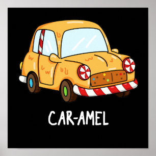 Affiche Car-amel Funny Candy Car Pun Dark BG