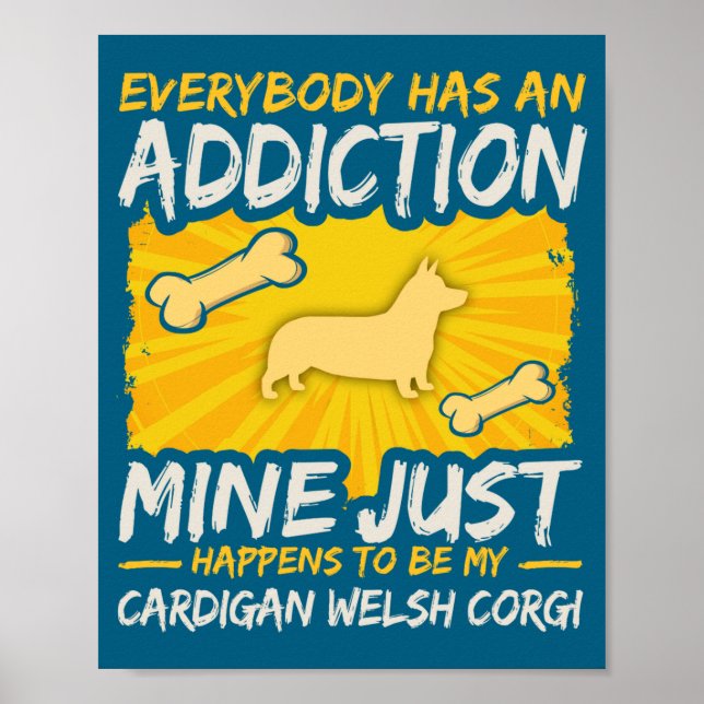 Affiche Cardigan Welsh Corgi Funny Dog Addiction  (Devant)