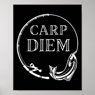 Affiche Carpe Diem Attrapez La Carpe Drôle De Pêche Carpe
