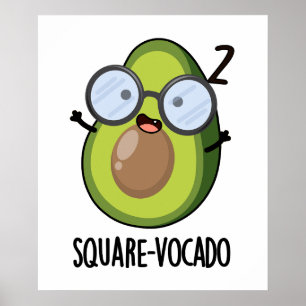 Affiche Carré-vocado Amusant Avocado Pun