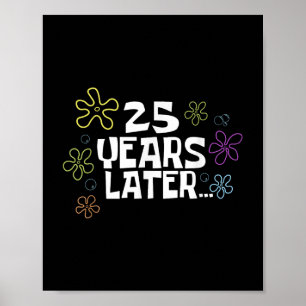 Affiche Carte mème 25 ans plus tard, 25e anniversaire, 25e
