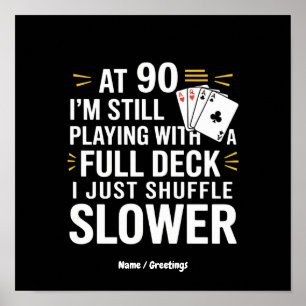 Affiche Cartes cadeaux drôles pour 90e anniversaire Deck c