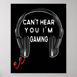 Affiche Casque de jeu drôle ne peut pas vous entendre je s