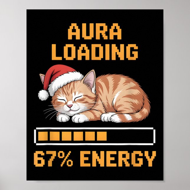 Affiche Cat Aura Loading 67 Percent Energy Funny Gen Z Mem (Devant)