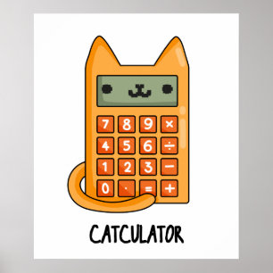 Affiche Cat-culator Funny Calculator Pun
