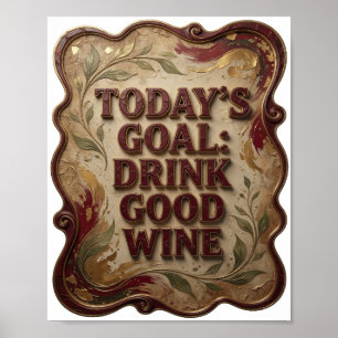 Affiche Catchy Pink OBJECTIF DU JOUR BOIRE DU BON VIN