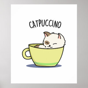 Affiche Catpuccino Chat Drôle de Chat Dans Tasse Jeu de Mo