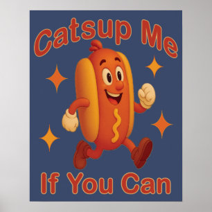 Affiche Catsume-moi si tu peux drôle Hot Dog - Ketchup Pun
