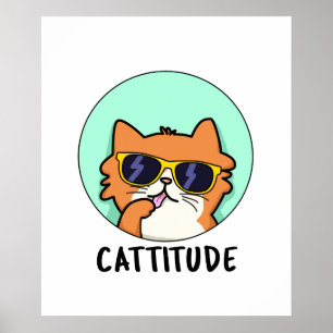 Affiche Cattitude Funny Chat Pun