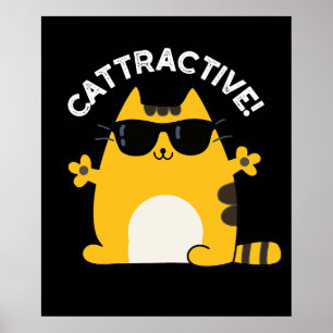 Affiche Cattractive Funny Attractive Chat Pun Dark BG