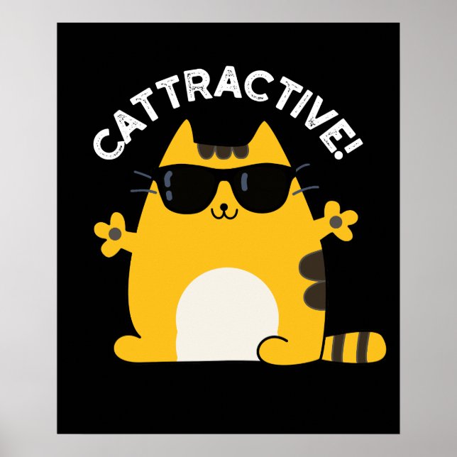 Affiche Cattractive Funny Attractive Chat Pun Dark BG (Devant)