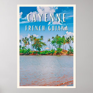 Affiche Cayenne, la porte d'entrée de la Guyane française
