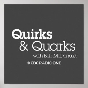 Affiche CBC Quirks & Quarks