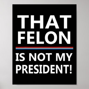 Affiche Ce criminel n'est pas mon président Anti-trump