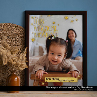 Affiche Ce moment magique Fête des Mères 18"x24" Photo