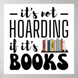 Affiche Ce n'est pas l'accumulation si c'est des livres - 