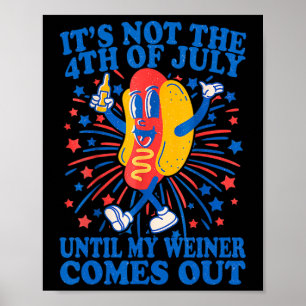 Affiche Ce n'est pas le 4 juillet jusqu'à ce que mon Weine