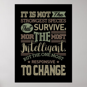 Affiche Ce N'Est Pas L'Espèce La Plus Forte Qui Survit