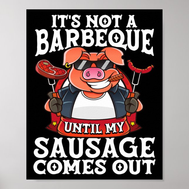 Affiche Ce n'est pas un barbecue avant que ma saucisse ne  (Devant)