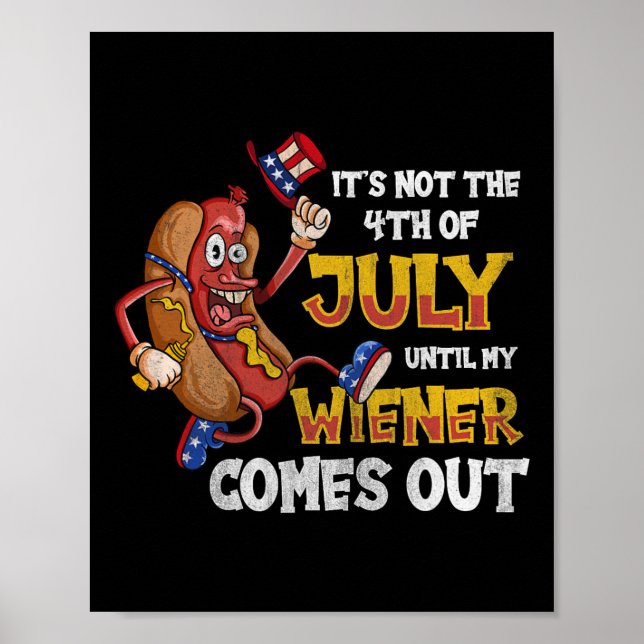 Affiche Ce N'Est Pas Une Fête Jusqu'À Ce Que Mon Wiener So (Devant)