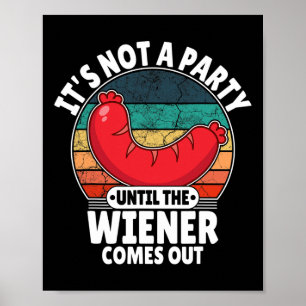 Affiche Ce n'est pas une fête tant que le Weiner ne sort p
