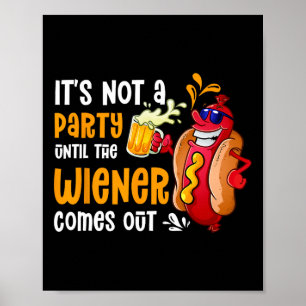 Affiche Ce n'est pas une fête tant qu'un Weiner n'est pas