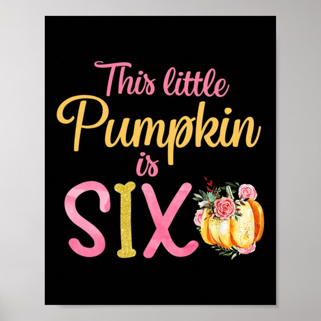 Affiche Ce Petit Citrouille Est Six 6E Anniversaire Gir (Devant)