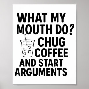 Affiche Ce que ma bouche fait avaler du café et commencer