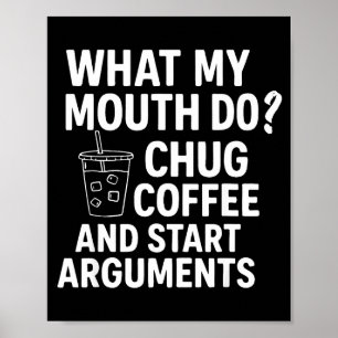 Affiche Ce que ma bouche fait avaler du café et commencer
