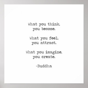 Affiche Ce que vous pensez devenir une citation de Bouddha