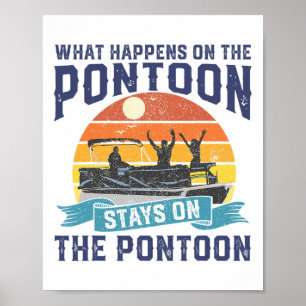 Affiche Ce Qui Se Passe Sur Le Bateau Pontoon Funny Boatin