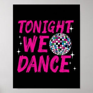 Affiche Ce Soir Nous Dansons Drôle Disco Dancing Party Clu