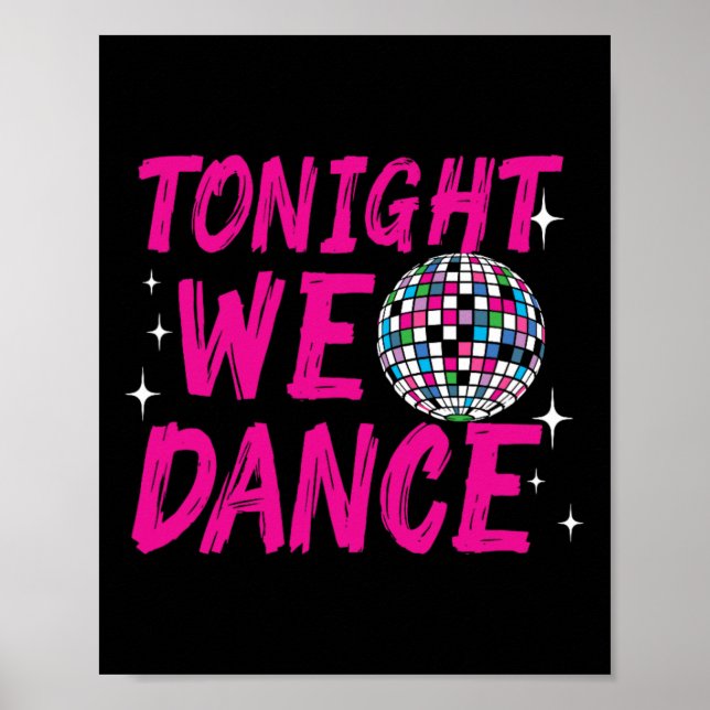 Affiche Ce Soir Nous Dansons Drôle Disco Dancing Party Clu (Devant)