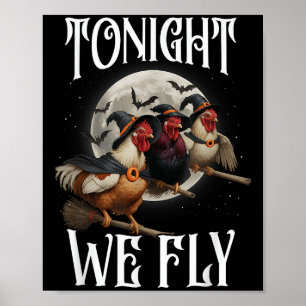 Affiche Ce Soir, Nous Volons Des Sorcières De Poulet Drôle