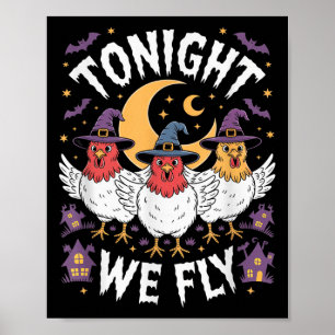 Affiche Ce Soir, Nous Volons Halloween Witch Drôle Poulet