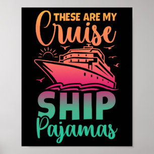 Affiche Ce Sont Mes Bateaux De Croisière Pajamas Drôle Voy