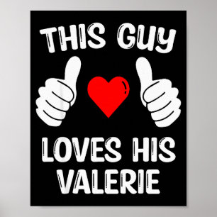 Affiche Ce type aime sa petite amie Valerie femme Valenti
