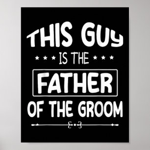 Affiche Ce Type Est Le Père Du Mariage Groom Bride