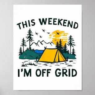 Affiche Ce week-end je suis hors réseau drôle de camping