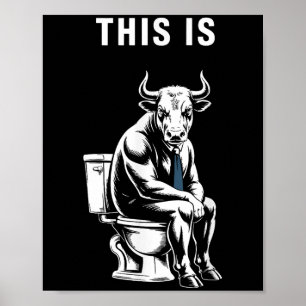 Affiche Ceci Est Bullsht Funny Bull Toilet Humoristique Va
