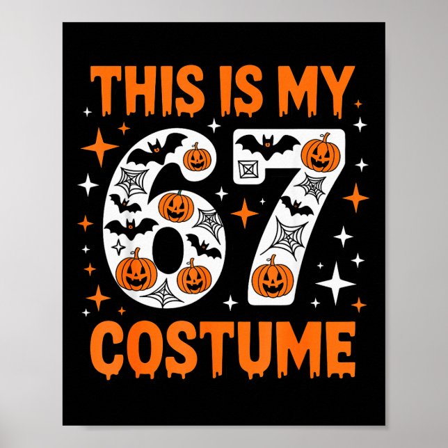 Affiche Ceci Est Mon Costume 67 6 7 Mème Gen Alpha Hallowe (Devant)
