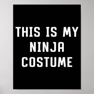 Affiche Ceci est mon costume de ninja Halloween paresseux