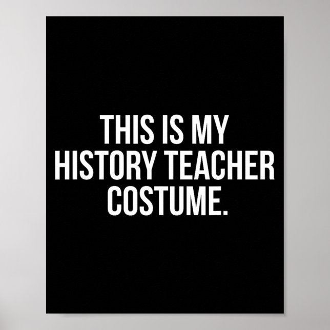 Affiche Ceci est mon costume d'enseignant d'histoire Funny (Devant)